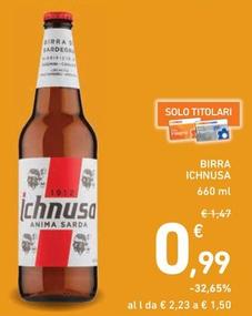 Offerta per Ichnusa - Birra a 0,99€ in Spazio Conad
