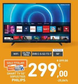 Offerta per Philips - Smart Tv 50" 50PUS7505 a 299€ in Spazio Conad