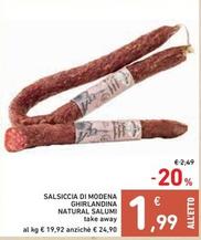 Offerta per  Natural Salumi - Salsiccia Di Modena Ghirlandina a 1,99€ in Spazio Conad