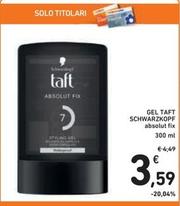 Offerta per Schwarzkopf - Gel Taft a 3,59€ in Spazio Conad