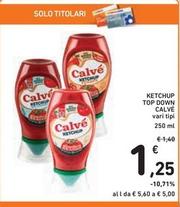 Offerta per Calvè - Ketchup Top Down a 1,25€ in Spazio Conad