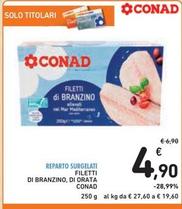 Offerta per Conad - Filetti Di Branzino, Di Orata a 4,9€ in Spazio Conad