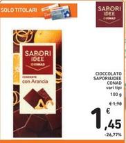 Offerta per Conad - Cioccolato Sapori & Idee a 1,45€ in Spazio Conad