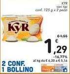 Offerta per Kyr - Vari Tipi a 1,29€ in Spazio Conad
