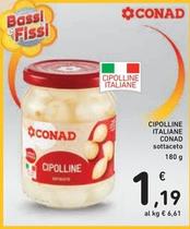 Offerta per Conad - Cipolline Italiane a 1,19€ in Spazio Conad