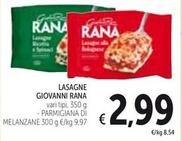 Offerta per Giovanni Rana - Lasagne a 2,99€ in Spazio Conad