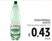 Offerta per Uliveto - Acqua Minerale a 0,43€ in Spazio Conad