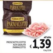 Offerta per Parmacotto - Prosciutto Cotto Alta Qualità a 1,39€ in Spazio Conad