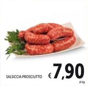Offerta per Salsiccia Prosciutto a 7,9€ in Spazio Conad