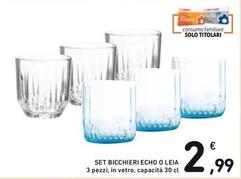 Offerta per Set Bicchieri Echo O Leia a 2,99€ in Spazio Conad