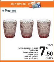 Offerta per Tognana - Set Bicchieri Claire a 7,5€ in Spazio Conad