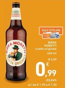 Offerta per Moretti - Birra a 0,99€ in Spazio Conad