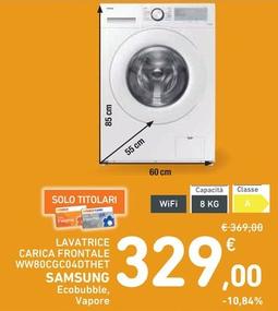 Offerta per Samsung - Lavatrice Carica Frontale WW80CGC04DTHET a 329€ in Spazio Conad