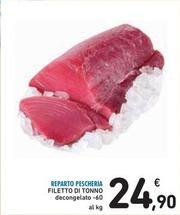 Offerta per Filetto Di Tonno a 24,9€ in Spazio Conad
