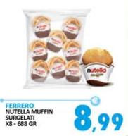 Offerta per Ferrero - Nutella Muffin a 8,99€ in Rosa Cash