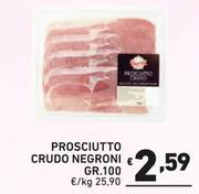 Offerta per Negroni - Prosciutto Crudo a 2,59€ in Ok Market