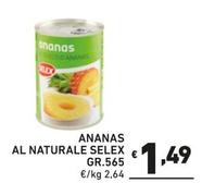 Offerta per Selex - Ananas Al Naturale a 1,49€ in Ok Market