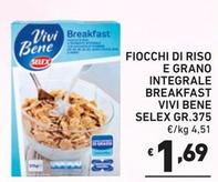 Offerta per Selex - Fiocchi Di Riso E Grano Integrale Breakfast Vivi Bene a 1,69€ in Ok Market