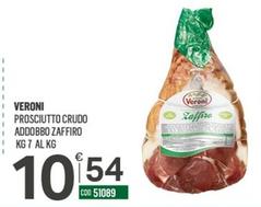 Offerta per Veroni - Prosciutto Crudo Addobbo Zaffiro a 10,54€ in Tutto Risparmio Cash&Carry