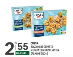 Offerta per Costa - Bocconcini Di Pasta Sfoglia Con Gamberi / Con Salmon a 2,55€ in Tutto Risparmio Cash&Carry