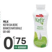 Offerta per Milk - Kefir Da Bere Bianco Naturale a 0,75€ in Tutto Risparmio Cash&Carry
