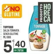 Offerta per Top Food - Salsa Tonnata Senza Glutine a 5,4€ in Tutto Risparmio Cash&Carry