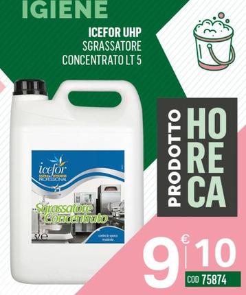Offerta per Icefor - UHP Sgrassatore Concentrato a 9,1€ in Tutto Risparmio Cash&Carry