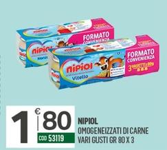 Offerta per Nipiol - Omogeneizzati Di Carne a 1,8€ in Tutto Risparmio Cash&Carry