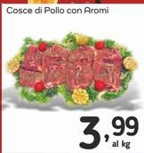 Offerta per Cosce Di Pollo Con Aromi a 3,99€ in Famila Market