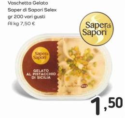 Offerta per Selex - Vaschetta Gelato Saper Di Sapori a 1,5€ in Famila Market