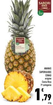 Offerta per  Sapori&Idee - Ananas a 1,79€ in Conad