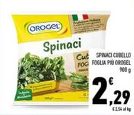 Offerta per Orogel - Spinaci Cubello Foglia Più a 2,29€ in Conad