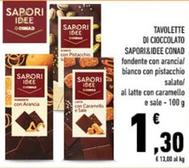 Offerta per Sapori&Idee - Tavolette Di Cioccolato a 1,3€ in Conad