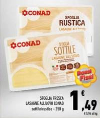 Offerta per Conad - Sfoglia Fresca Lasagne All'Uovo a 1,49€ in Conad