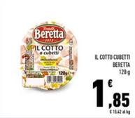 Offerta per Beretta - Il Cotto Cubetti a 1,85€ in Conad