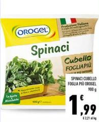 Offerta per Orogel - Spinaci Cubello Foglia Più a 1,99€ in Conad