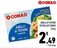 Offerta per Conad - Anelli Di Totano Pastellati a 2,49€ in Conad