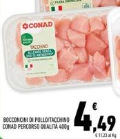 Offerta per Conad - Bocconcini Di Pollo/Tacchino Percorso Qualità a 4,49€ in Conad