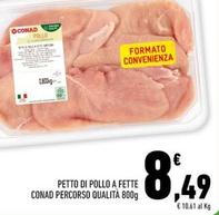 Offerta per  Conad - Petto Di Pollo A Fette Percorso Qualità  a 8,49€ in Conad
