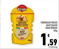 Offerta per  Gran Biraghi - Formaggio Fresco Grattugiato  a 1,59€ in Conad