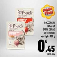 Offerta per Conad - Bocconcini In Salsa Gatto Petfriends a 0,45€ in Conad City