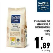 Offerta per Conad - Riso Nano Vialone Veronese I.G.P. Sapori&Dintorni a 1,89€ in Conad City
