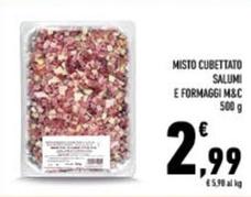 Offerta per M&c - Misto Cubettato Salumi E Formaggi a 2,99€ in Conad City