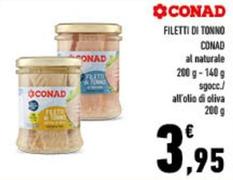 Offerta per Conad - Filetti Di Tonno a 3,95€ in Conad City