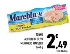 Offerta per Mareblu - Tonno All'Olio Di Oliva Meno Olio a 2,49€ in Conad City