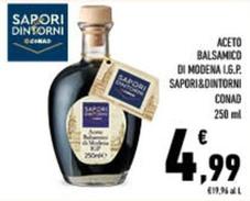 Offerta per Conad - Aceto Balsamico Di Modena I.G.P. Sapori&Dintorni a 4,99€ in Conad City