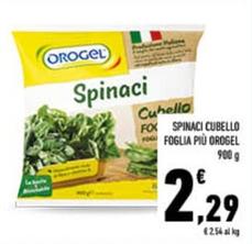 Offerta per Orogel - Spinaci Cubello Foglia Più a 2,29€ in Conad City