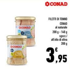 Offerta per Conad - Filetti Di Tonno  a 3,95€ in Conad City