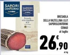 Offerta per Valtellina - Bresaola Della I.G.P. Sapori&Dintorni a 26,9€ in Conad City
