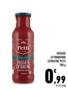 Offerta per Petti - Passata Di Pomodoro Extrafine a 0,99€ in Conad City